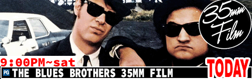 The Blues Brother 35mm Dolby Stereo Sound Sat 9:00 pm