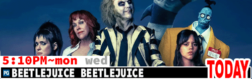 Beetlejuice Beetlejuice Sat Mon Wed 5:10 pm