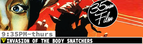 Invasion of the Body Snatchers 1956 35mm FILM Sun Thurs 9:35 pm