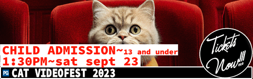 Cat Videofest 2023 Child Admission September 23 - 1:30 pm