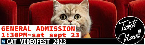 Cat Videofest 2023 General Admission September 23 - 1:30 pm