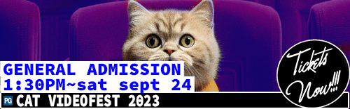 Cat Videofest 2023 General Admission September 24 - 1:30 pm