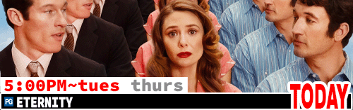 Eternity Fri Sun Tues Thurs 5:00 pm
