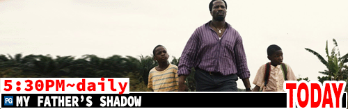 My Father's Shadow daily 5:30 pm