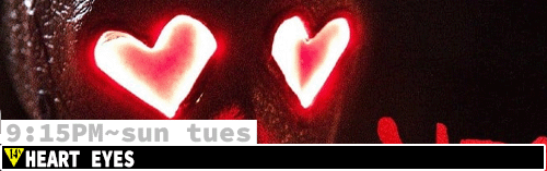 Heart Eyes Sun Tues 9:15 pm