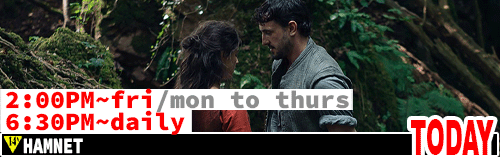 Hamnet Fri/Mon to Thurs 2:00 pm / daily 6:30 pm