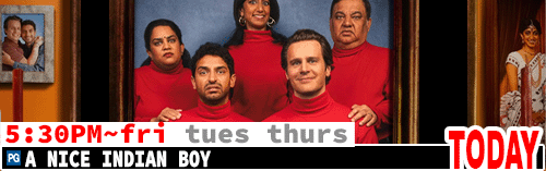 A Nice Indian Boy Fri Tues Thurs 5:30 pm