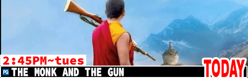The Monk and the Gun Sun Tues 2:45 pm