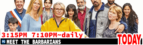 Meet the Barbians daily 3:15 pm 7:10 pm