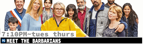 Meet the Barbians Fri Sun Tues Thurs 7:10 pm