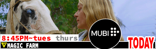 Magic Farm Fri Sun Tues Thurs 8:45 pm