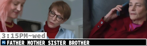 Father Mother Sister Brother Wed 3:15 pm