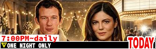 One Night Only daily 7:00 pm