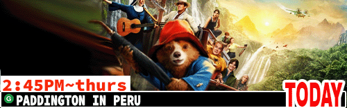 Paddington in Peru Fri Sun Tues Thurs 2:45 pm