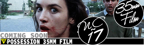 Possession 35mm FILM Dolby Stereo Sound coming soon