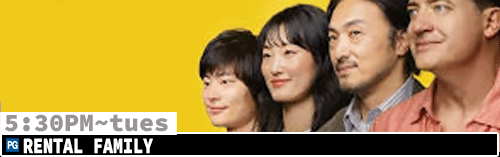 Rental Family Fri Tues 5:30 pm