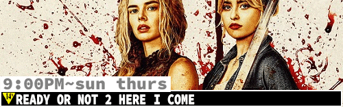 Ready or Not 2 Here I Come Sun Thurs 9:00 pm