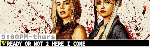 Ready or Not 2 Here I Come Sun Thurs 9:00 pm