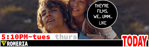 Romeria Fri Sun Tues Thurs 5:10 pm