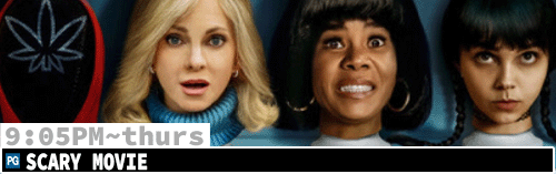 Scary Movie 2026 Fri Sun Tues Thurs 9:05 pm