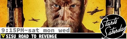 Sisu Road to Revenge Sat Mon Wed 9:15 pm