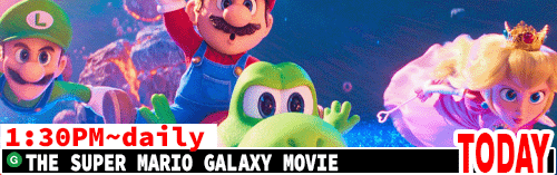 The Super Mario Galazy Movie daily 1:30 pm