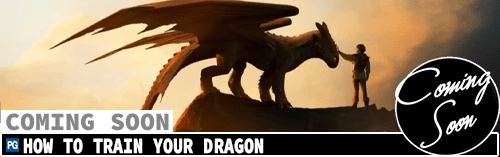 How to Train Your Dragon Coming soon!!!