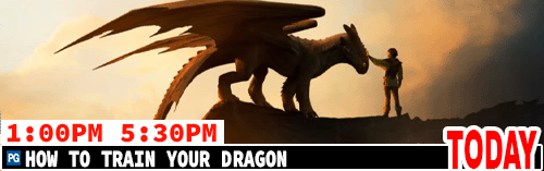 How to Train Your Dragon daily 1:00 pm 5:30 pm