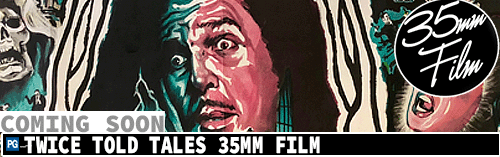 Twice Told Tales 35mm FILM coming soon