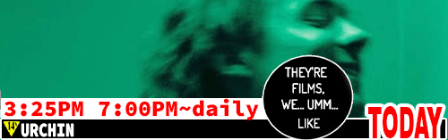 Urchin daily 3:25 pm 7:00 pm