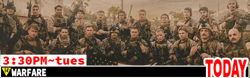 Warfare Fri Tues 3:30 pm